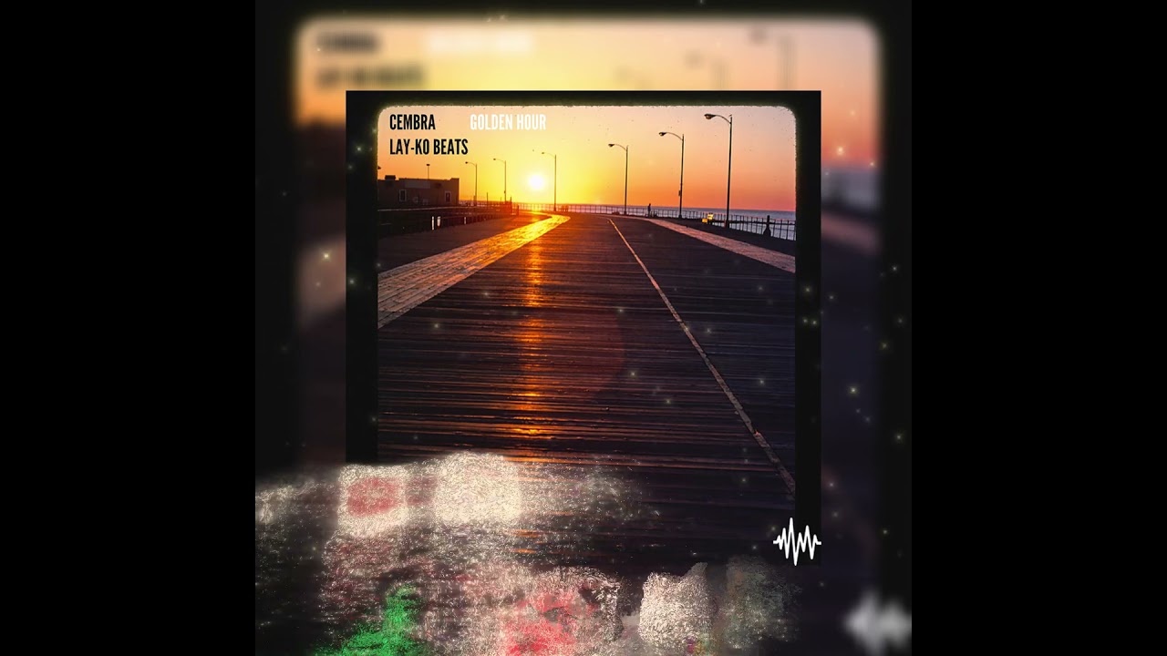 cembra, Lay Ko Beats - Golden Hour