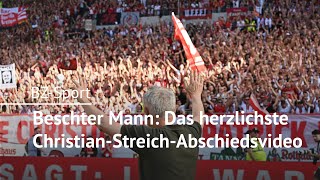 "Beschter Mann": Das herzlichste Christian-Streich-Abschiedsvideo der Welt