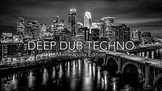 Deep Dub Techno Mix 2026 | Minneapolis Edition | Mississippi After Dark | Cinematic 4K Visuals