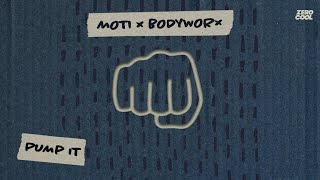 Смотреть клип Moti X Bodyworx - Pump It