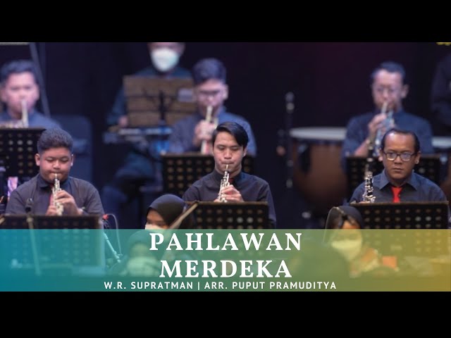 Pahlawan Merdeka - W.R. Supratman [Orchestra and Choir] | Arr. Puput Pramuditya class=