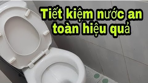 2 cách tiết kiệm nước cho bồn cầu an toàn hiệu quả, cực dễ ai cũng tự làm được, mẹo vặt.