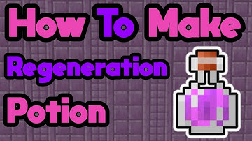 How to Make Potion of Regeneration in Minecraft 1.20