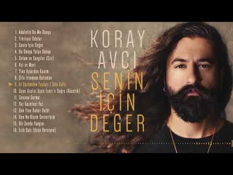 Koray Avcı - Al Gözümden Yaşları (GÜN GELİR)