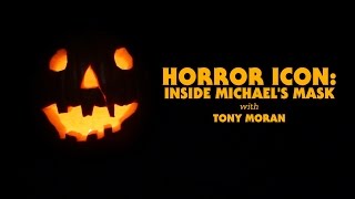 Horror Icon: Inside Michael’s Mask with Tony Moran - Teaser Trailer