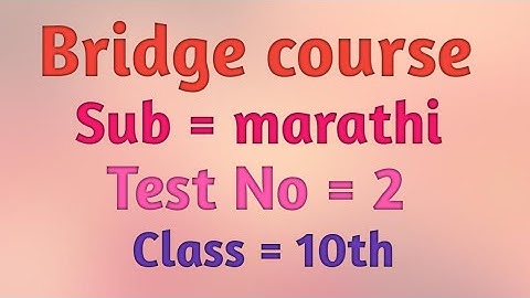 Sub= marathi Test No-2| Bridge course | Setu abhyaskram | Class = 10th | Answer key |