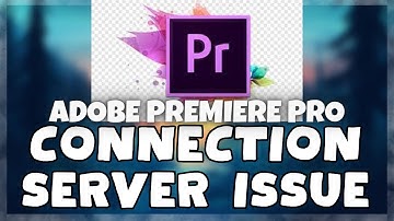 How to FIX Adobe Premiere Pro Connection / Server Error Issue (2023)