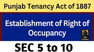 Right of Occupancy I Sec 5 to 10 I Punjab Tenancy Act, 1887
