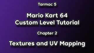 Tarmac V5 Tutorial Series - Chapter 2 - Texture and UV Mapping