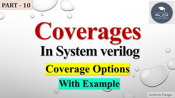 Coverage options | PART - 10 | in  #systemverilog #vlsi #learnvlsi  #verification