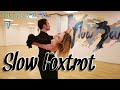 Slow Foxtrot Lesson - Feather Step, Reverse Turn, Three Step, Natural Weave, Change of Direction