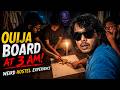 Ouija Board at 3 AM in Boys Hostel 😱 Ghost Spirit Experience