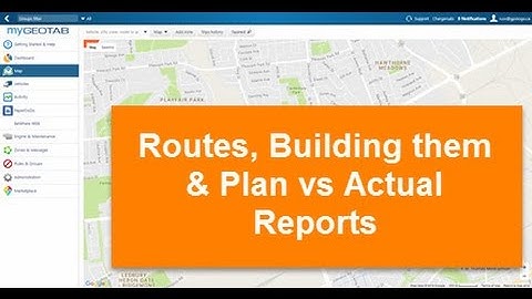 Building Routes in mygeotab + Plan vs Actual Reports gpstogo.com