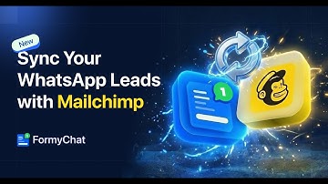 How to Sync WhatsApp Leads to Mailchimp Automatically with FormyChat