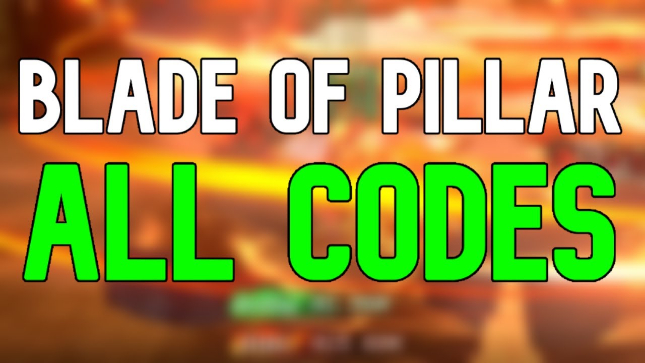 ALL Blade of Pillar Codes | Blade of Pillar Mobile Game Redeem Gift Codes (August 2023)