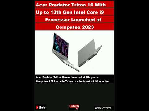 Acer Predator Triton 16 With Up to 13th Gen Intel Core i9 Processor Launched at Computex 20|#shorts