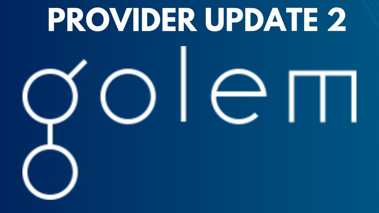 Golem Network Provider Update 2