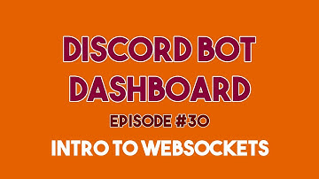 Discord Bot Dashboard #30 - Websockets