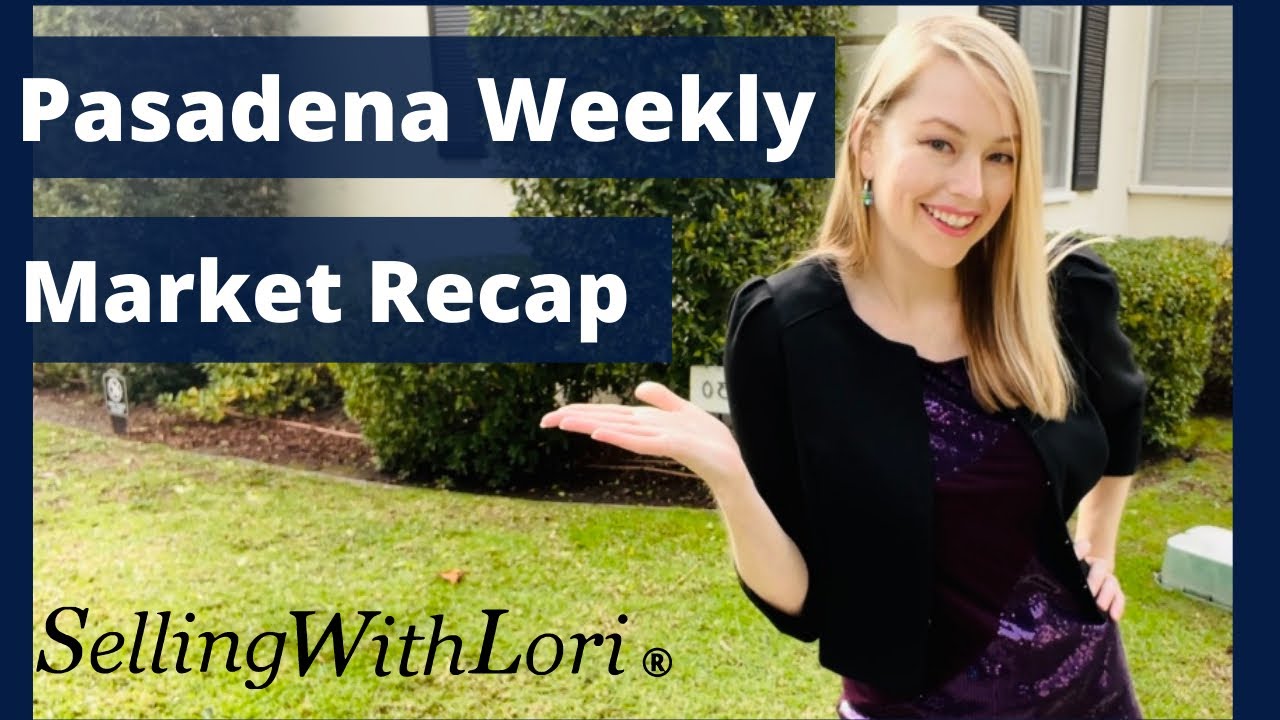 Pasadena Weekly Market Recap