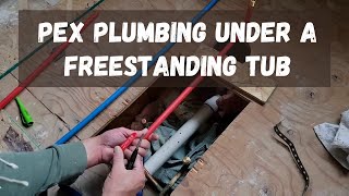 Bathroom Renovation. Video 12  Freestanding Bathtub Plumbing (using Pex)