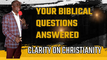 Answering Your Unanswered Questions About Christianity