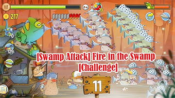 Swamp Attack Fire In The Swamp Challenge @Qaokala