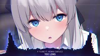 Nightcore - Too Long - (Lyrics)