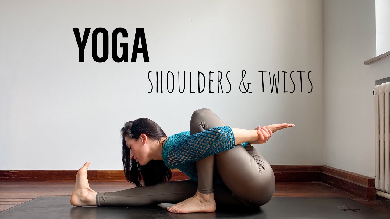 Yoga Flow All Levels : Shoulders & Twists - YouTube