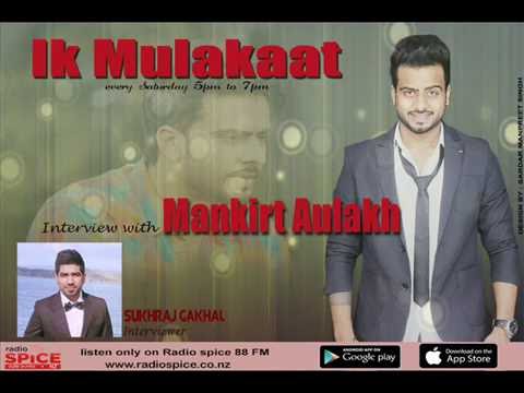 480px x 360px - interview with MANKIRT AULAKH by SUKHRAJ GAKHAL // RADIO SPICE //  AUCKLAND// NEW ZEALAND - YouTube
