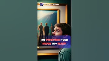 How Persistence Turns Dreams into Reality