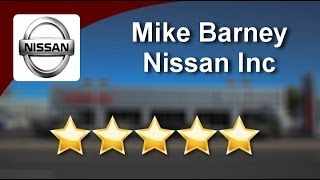 Mike Barney Nissan Inc Amherst Incredible 5 Star Review By Henry Z.
