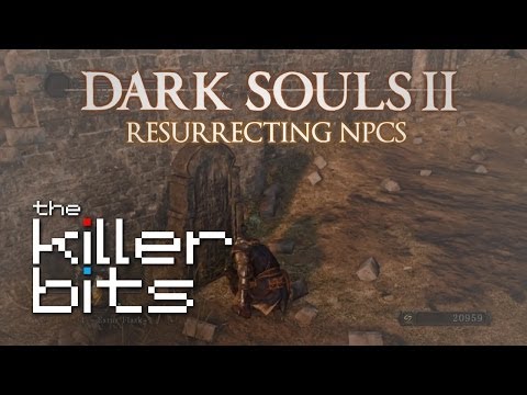 Dark Souls 2 - Resurrecting NPCs