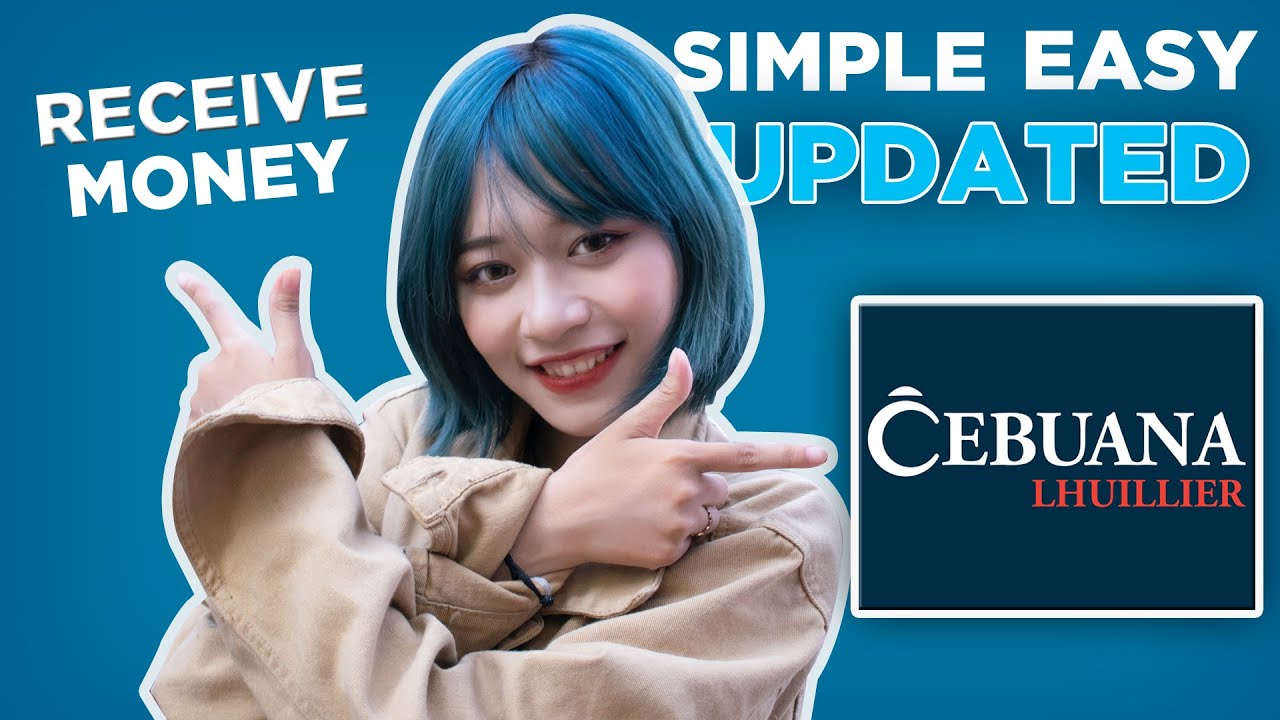 How to receive money from CEBUANA LHUILLER [UPDATED 2024] YouTube