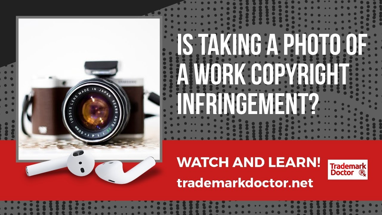 Is Taking a Photo of a Work Copyright infringement? | Copyright Lawyer in Dallas Explains
