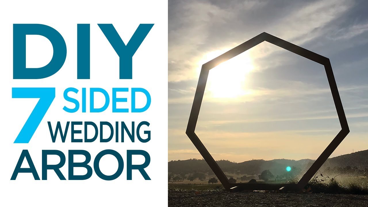 How To Build A 7 Sided Wedding Arbor 35 Youtube