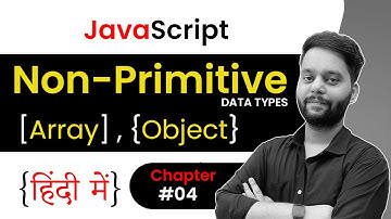 Data Types in JavaScript (Primitive & Non Primitive) In Hindi #4