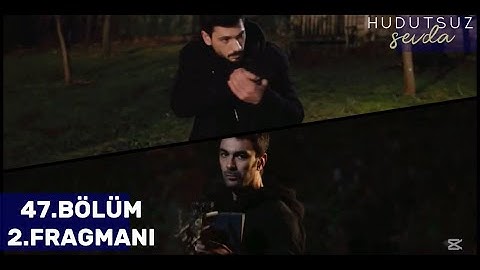 Hudutsuz Sevda 47.Bölüm 2.Fragmanı (Bir Mafya Dizisi) Hain Pusu!