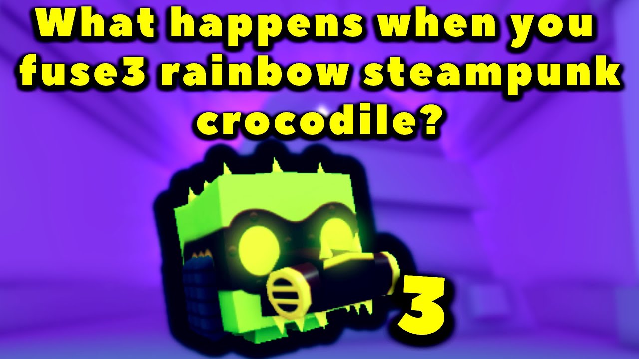 What happens when you fuse 3 rainbow steampunk crocodile? (Roblox Pet Simulator X - TRADE PLAZA)