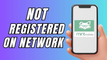 How To Fix Mint Mobile Not Registered On Network (2025)