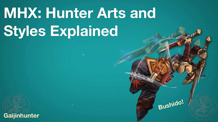 MHX: Hunter Arts / Hunting Styles Explained
