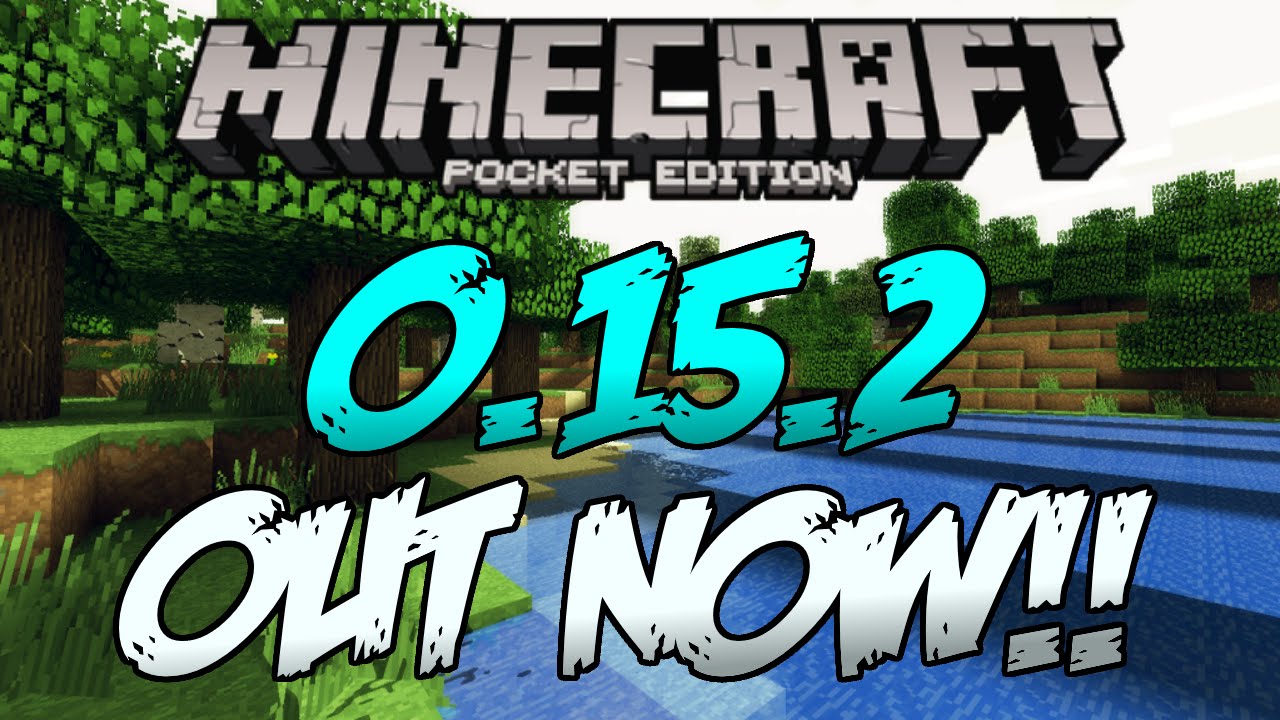 MCPE 0.15.2 UPDATE OUT NOW! - Bug Fixes + NEW Multiplayer Features ...