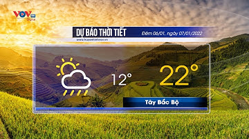 Dự báo thời tiết đêm 6/1 và ngày 7/1/2022 | Bắc Bộ đêm và sáng sớm có sương mù, trời rét