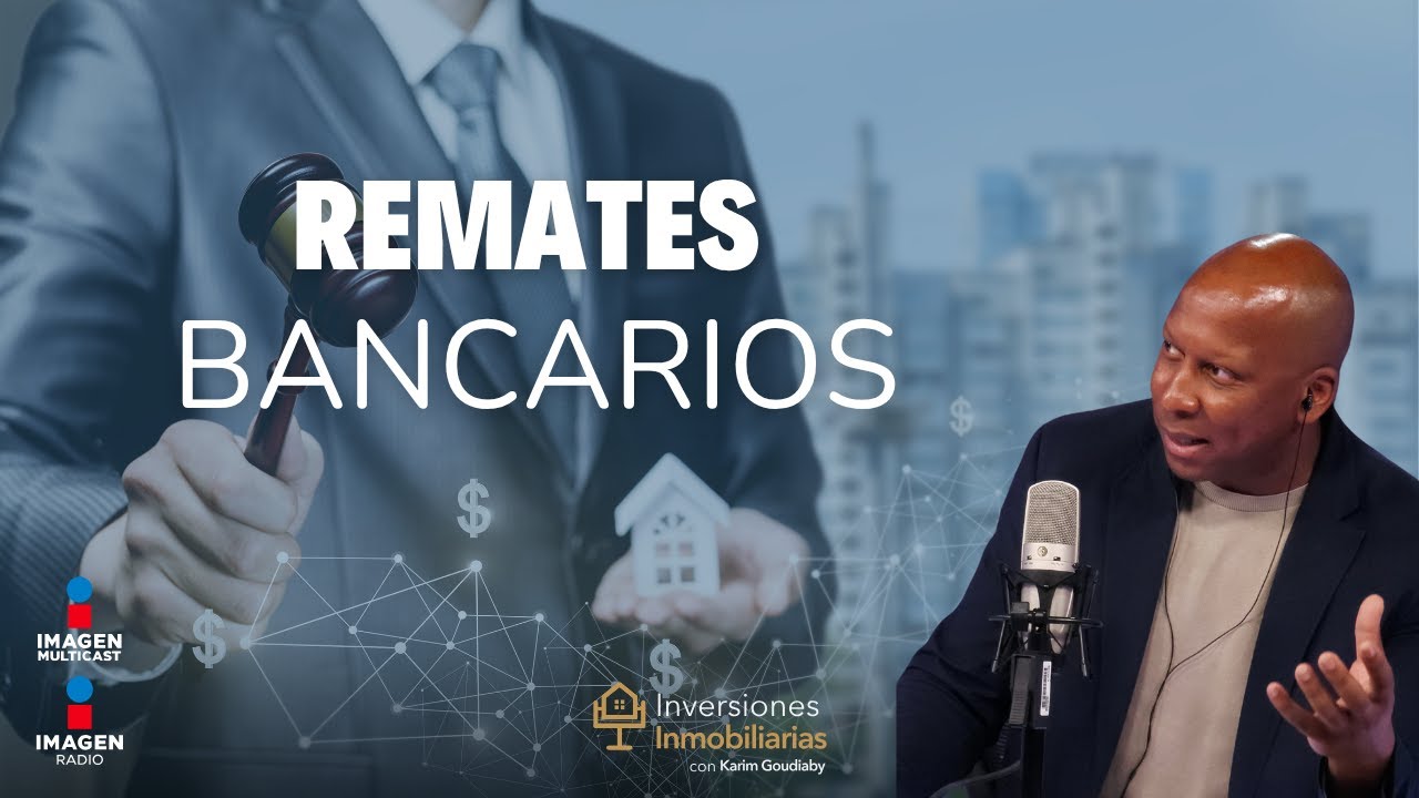 Aprende a invertir en Remates Bancarios y gana alta plusvalía