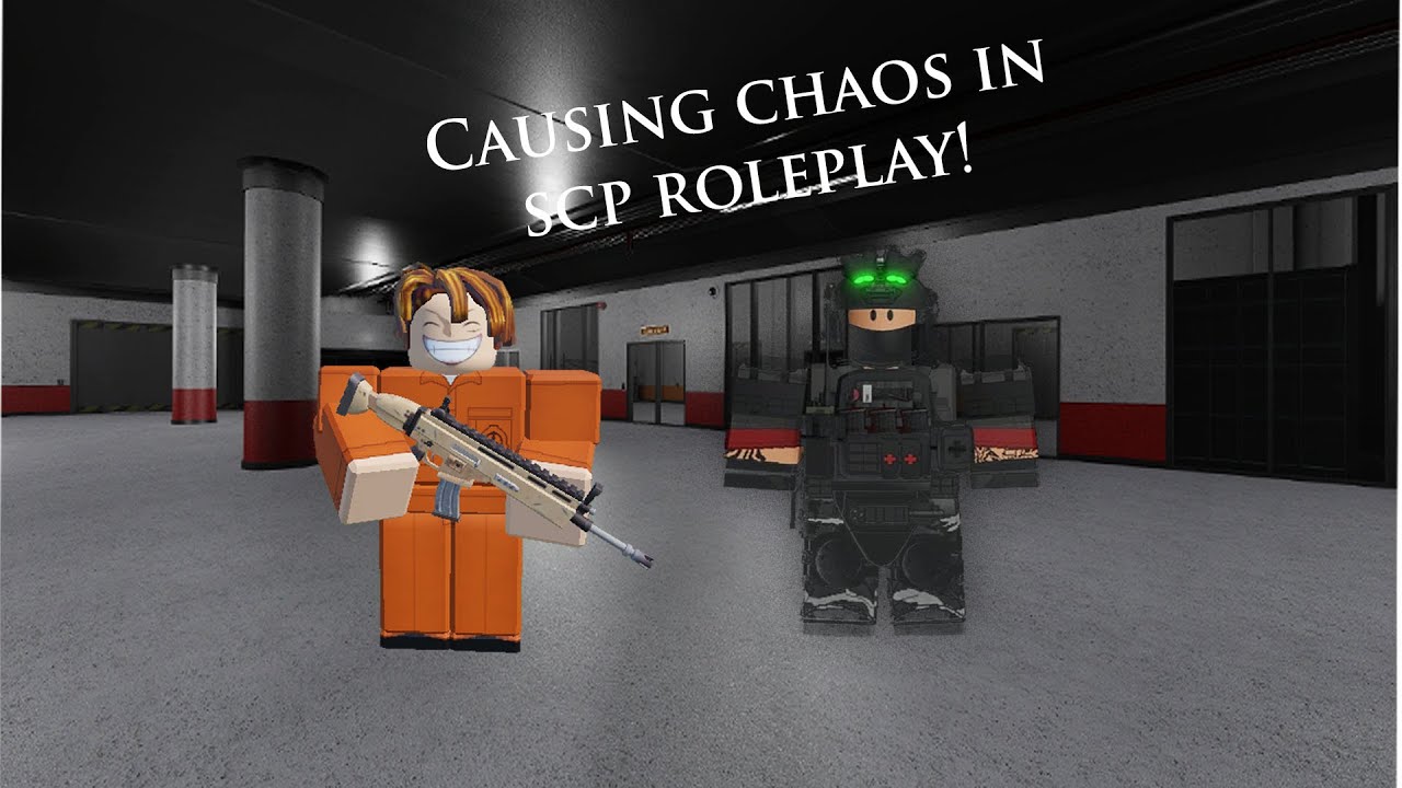 SCP Roleplay | Causing chaos - YouTube