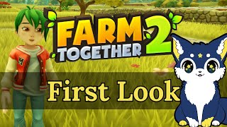 Farm Together 2 | First Look | Early Access