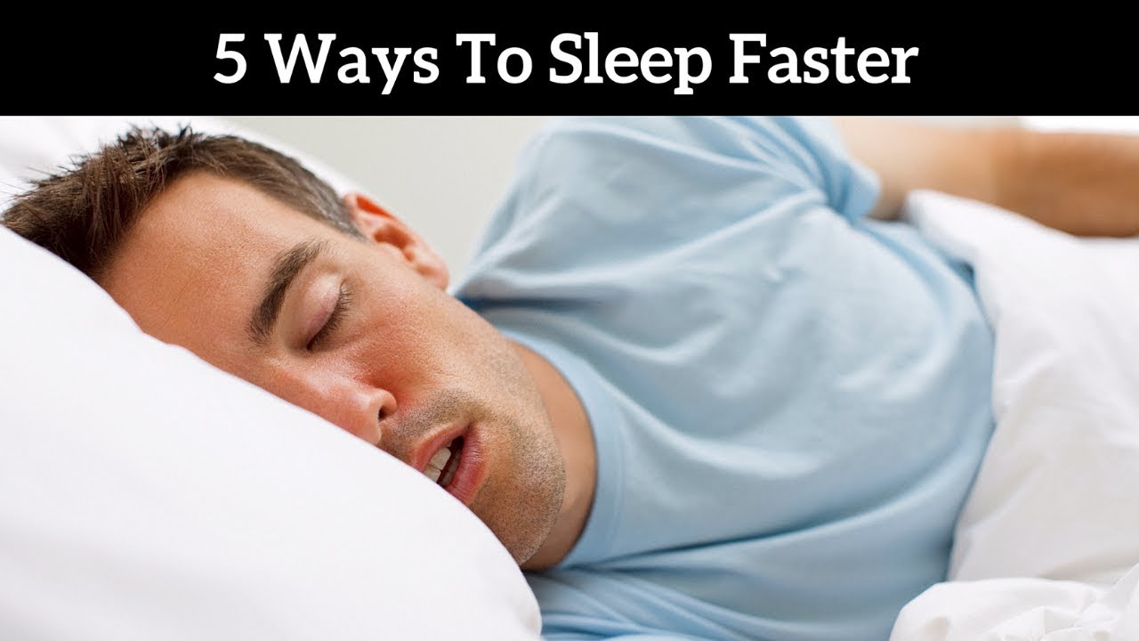 5 Ways To Sleep Faster 