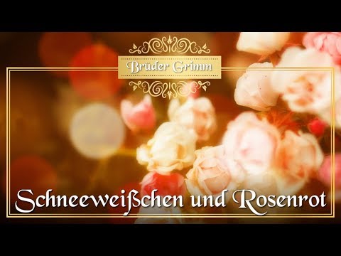 Schneeweißchen und Rosenrot- Märchen der Brüder Grimm für Kinder und Erwachsene (KHM 161)