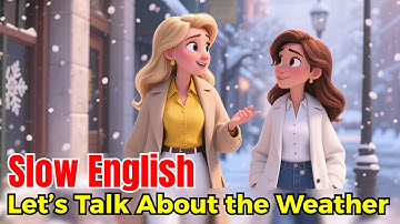 Laten we het over het weer hebben in het Engels | Eenvoudige dagelijkse Engelse conversatie voor ...