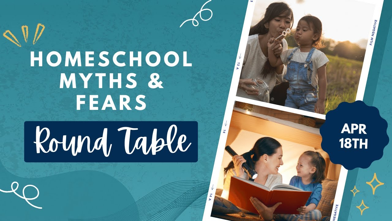 Homeschool Quest Round Table: Homeschool Myths & Fears