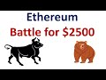 Ethereum: Battle for $2500 Continues